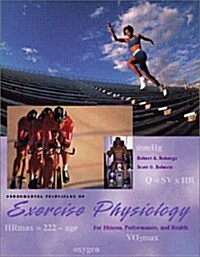 Fundamental Principles of Exercise Physiology with PowerWeb: Health & Human Performance (Paperback, Pck)