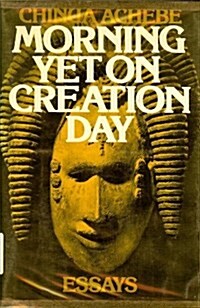 Morning yet on creation day: Essays (Hardcover, First edition.)