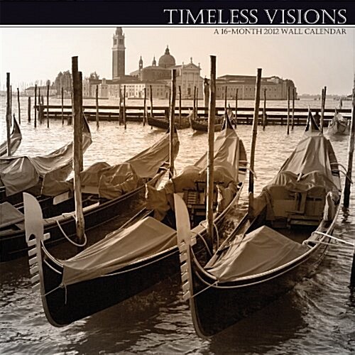 Timeless Visions 2012 Wall Calendar (Calendar)