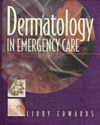 Dermatology in Emergency Care (Hardcover, 0)