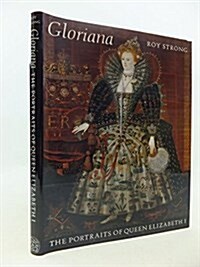 Gloriana: The Portraits of Queen Elizabeth I (Hardcover, 2nd)