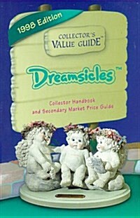 Dreamsicles: Collectors Value Guide, 1998 (Paperback)