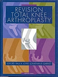 Revision Total Knee Arthroplasty (Hardcover)