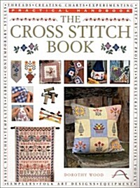 The Cross Stitch Book (Practical Handbook) (Paperback)