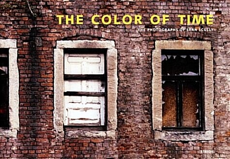 The Color of Time: The Photographs of Sean Scully (Hardcover, y First edition)