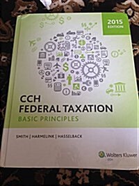 Cch Federal Taxation: Basic Principles (Hardcover, 2015)