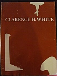 Clarence H White: The Reverence for Beauty (Paperback)