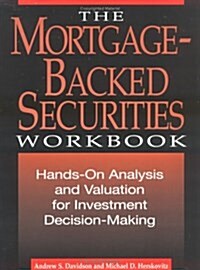 The Mortgage-Backed Securities Workbook: Hands-On Analysis, Valuation, and Strategies for Investment Decision-Making (Paperback, 1)