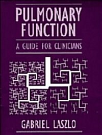 Pulmonary Function: A Guide for Clinicians (Hardcover, 1)