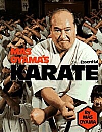 Mas Oyamas Essential Karate (Paperback)
