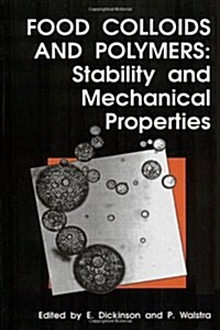 Food Colloids and Polymers : Stability and Mechanical Properties (Hardcover)