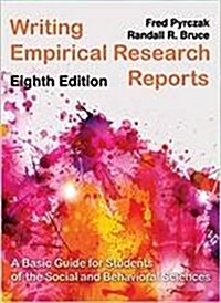 Writing Empirical Research Reports : A Basic Guide for Students of the Social and Behavioral Sciences (Paperback, 8 ed)