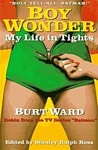 Boy Wonder: My Life in Tights (Paperback, 0)