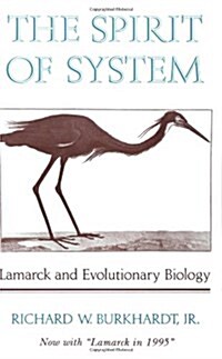 The Spirit of System: Lamarck and Evolutionary Biology (Paperback)