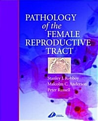 Pathology of the Female Reproductive Tract: A Volume in the Systemic Pathology Series, 1e (Hardcover)