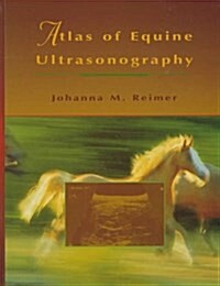 Atlas of Equine Ultrasonography (Hardcover)