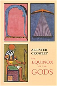 The Equinox of the Gods: The Official Organ of the A.-.A.-. (Paperback, Rev Sub)