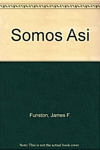 Somos Asi (Hardcover)