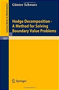 Hodge Decomposition - A Method for Solving Boundary Value Problems (Paperback, 1995)