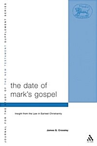 Date of Marks Gospel (Journal for the Study of the New Testament Supplement) (Hardcover)