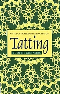 An Illustrated Dictionary of Tatting (Hardcover)