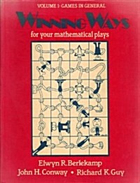 Winning Ways: For Your Mathematical Plays. Volume 1: Games in General (Paperback, 1st)