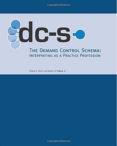 The Demand Control Schema: Interpreting as a Practice Profession (Paperback, 1)