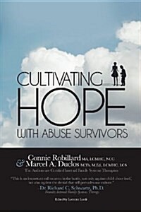 Cultivating Hope With Abuse Survivors (Paperback)