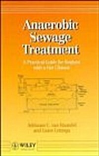 Anaerobic Sewage Treatment: A Practical Guide for Regions with a Hot Climate (Paperback, 1)