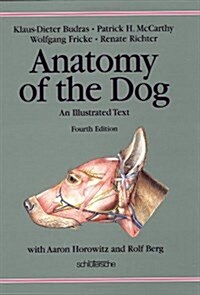 Anatomy of the Dog: An Illustrated Text (Hardcover, 4)