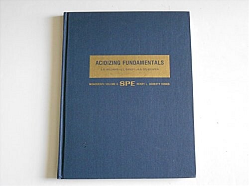 Acidizing Fundamentals (Hardcover)