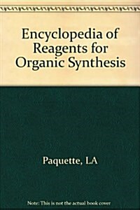 8 Volume Set, Encyclopedia of Reagents for Organic Synthesis (Hardcover, 1)