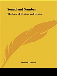 Sound and Number: The Law of Destiny and Design (Paperback, 0)