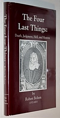 The Four Last Things: Death, Judgment, Hell, Heaven (Hardcover)