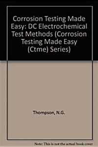 DC Electrochemical Test Methods (Corrosion Testing Made Easy) (Hardcover)