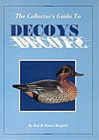 Collectors Guide to Decoys (Paperback)