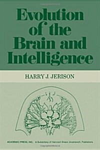 Evolution of the Brain and Intelligence (Hardcover)