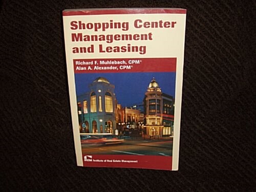 Shopping Center Management And Leasing (Paperback)