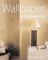 Wallpaper in Decoration (Paperback)