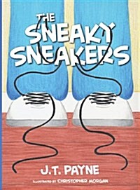 The Sneaky Sneakers (Hardcover)