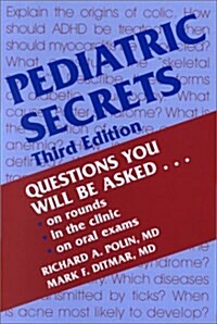 Pediatric Secrets, 3e (Paperback, 3)