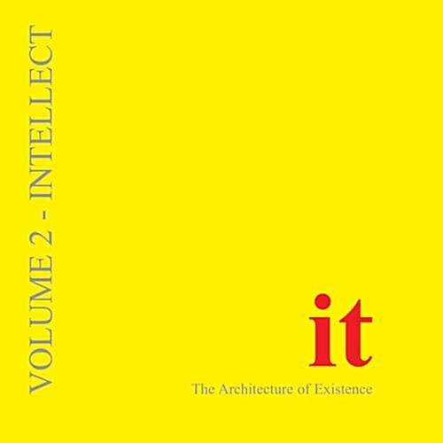 It: The Architecture of Existence: Volume 2 - Intellect (Paperback)