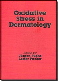 Oxidative Stress in Dermatology (Basic and Clinical Dermatology) (Hardcover, 1)