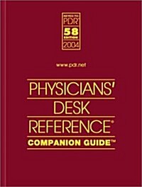 PDR Companion Guide (Physicians Desk Reference Guide to Drug Interactions, Side Effects, & Indications) (Hardcover, 58th)