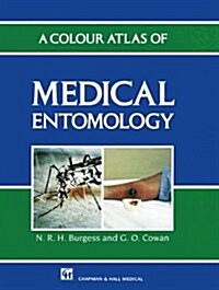 Colour Atlas of Medical Entomology (Hardcover)