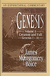Genesis: An Expositional Commentary, Vol. 1: Genesis 1-11 (Hardcover)