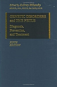 Genetic Disorders and the Fetus: Diagnosis, Prevention, and Treatment (Hardcover, 5th)