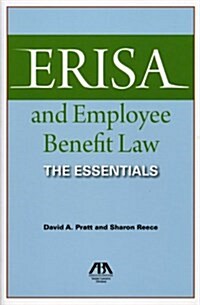 ERISA and Employee Benefit Law: The Essentials (Paperback)