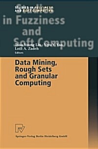 Data Mining, Rough Sets and Granular Computing (Paperback)