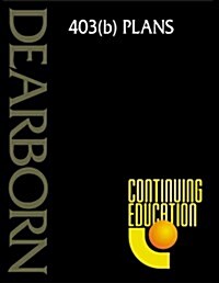 403(B) Plans (Dearborn Continuing Education) (Paperback)